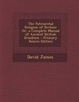 Book cover for The Patriarchal Religion of Britain