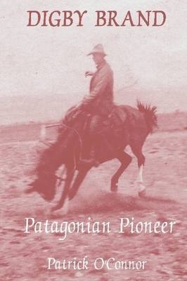 Book cover for Digby Brand: Patagonian Pioneer