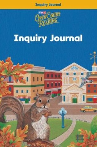 Cover of Open Court Reading, Inquiry Journal, Grade 3