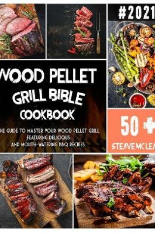 Cover of Wood Pellet Grill Bible