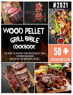 Book cover for Wood Pellet Grill Bible