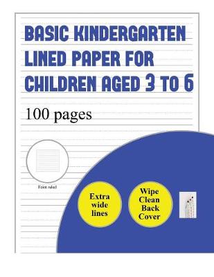 Book cover for Basic Kindergarten Lined Paper for Children Aged 3 to 6 (extra wide lines)