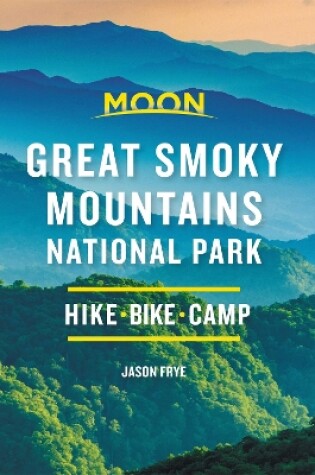 Cover of Moon Great Smoky Mountains National Park (Second Edition)