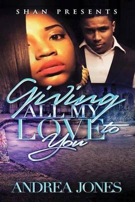 Book cover for Giving All of My Love to You