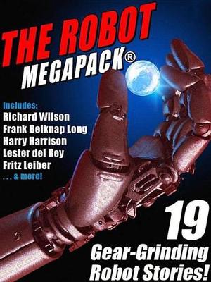 Book cover for The Robot Megapack(r)