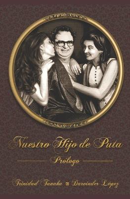 Cover of NUESTRO HIJO DE PUTA prólogo