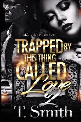 Book cover for Trapped By This Thing Called Love 2