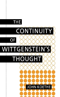 Book cover for The Continuity of Wittgenstein's Thought