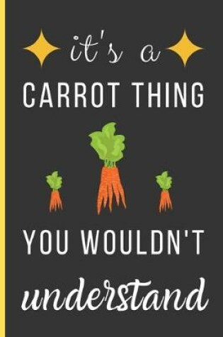 Cover of It's a Carrot Thing You Wouldn't Understand