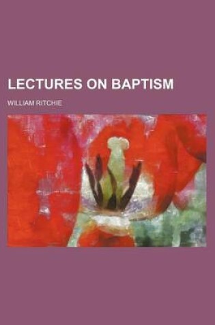 Cover of Lectures on Baptism