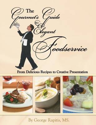 Book cover for The Gourmet's Guide to Elegant Foodservice