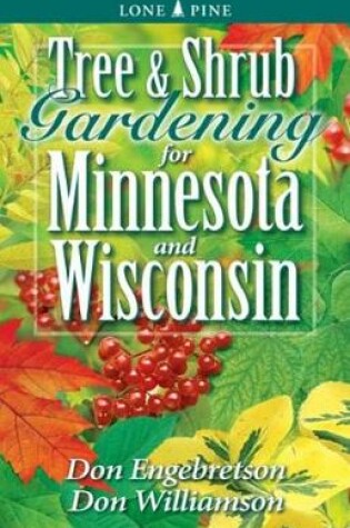 Cover of Tree and Shrub Gardening for Minnesota and Wisconsin