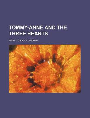 Book cover for Tommy-Anne and the Three Hearts