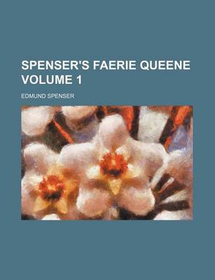 Book cover for Spenser's Faerie Queene Volume 1