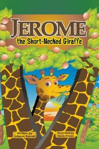 Cover of Jerome, the Short-Necked Giraffe