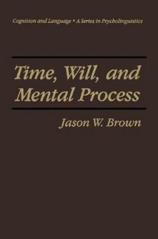 Cover of Time, Will, and Mental Process