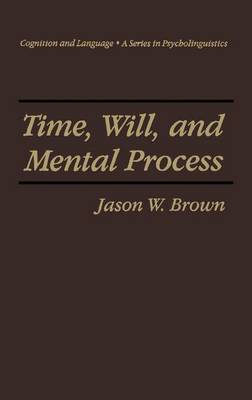 Cover of Time, Will, and Mental Process