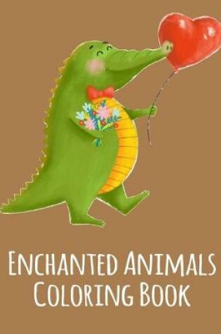 Cover of Enchanted Animals Coloring Book