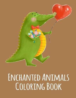 Cover of Enchanted Animals Coloring Book