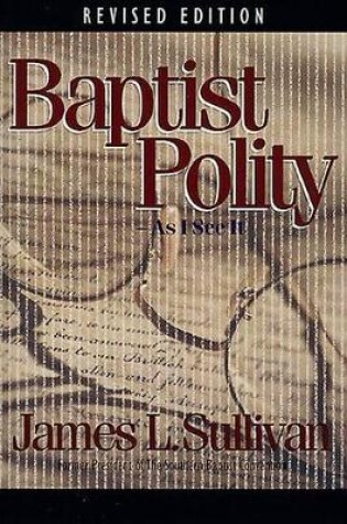 Cover of Baptist Polity as I See it (Revised)