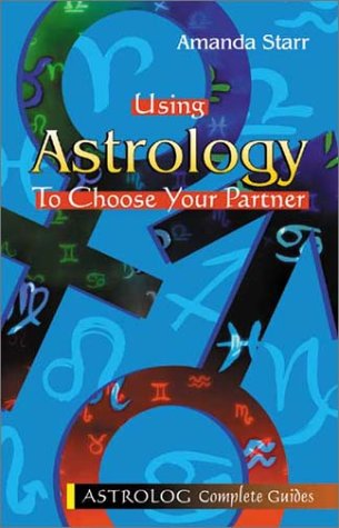 Cover of Using Astrology to Choose Your Partner
