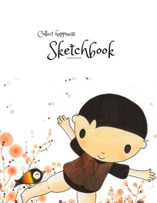 Book cover for Collect happiness sketchbook(Drawing & Writing)( Volume 3)(8.5*11) (100 pages)