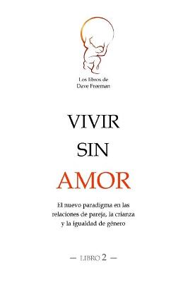 Book cover for Vivir sin amor