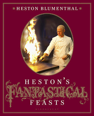 Book cover for Heston's Fantastical Feasts
