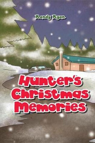 Cover of Hunter's Christmas Memories