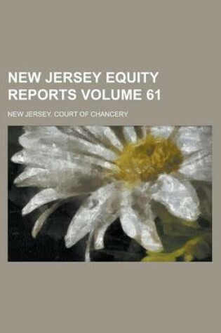 Cover of New Jersey Equity Reports Volume 61