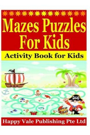 Cover of Mazes Puzzles for Kids