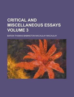 Book cover for Critical and Miscellaneous Essays (Volume 3)