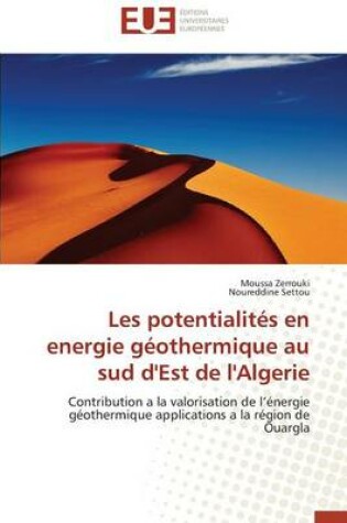 Cover of Les Potentialit s En Energie G othermique Au Sud d'Est de l'Algerie