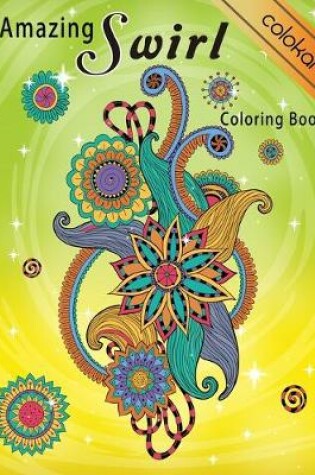 Cover of Amazing Swirls Coloring Book