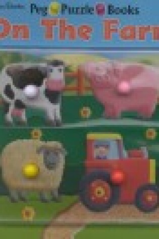 Cover of On the Farm - Peg Puzzle