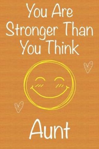 Cover of You Are Stronger Than You Think Aunt