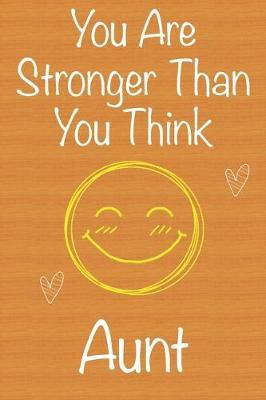 Book cover for You Are Stronger Than You Think Aunt