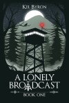 Book cover for A Lonely Broadcast