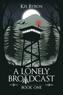 Cover of A Lonely Broadcast