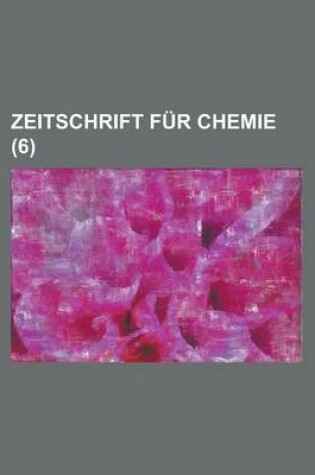 Cover of Zeitschrift Fur Chemie (6 )