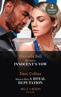 Book cover for His Stolen Innocent's Vow / Ways To Ruin A Royal Reputation