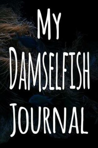 Cover of My Damselfish Journal