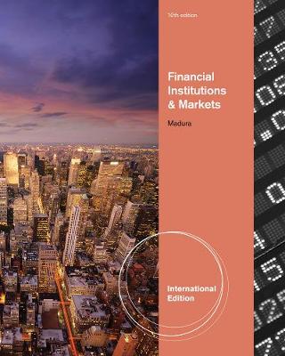 Book cover for Financial Institutions and Markets, International Edition (with Stock Trak Coupon)