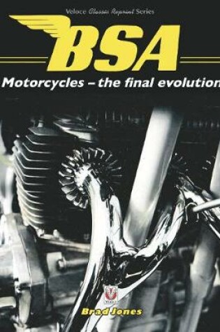 Cover of BSA Motorcycles - the final evolution