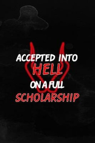 Cover of Accepted Into Hell On A Full Scholarship