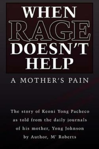 Cover of When Rage Doesn't Help