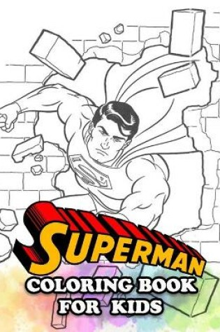 Cover of Superman Coloring Book for Kids