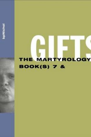 Cover of Gifts: The Martyrology Book(s) 7 &