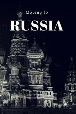 Cover of Moving to Russia