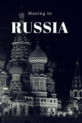 Book cover for Moving to Russia